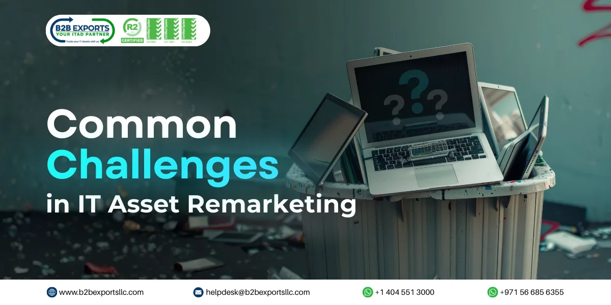 Common Challenges in IT Asset Remarketing
